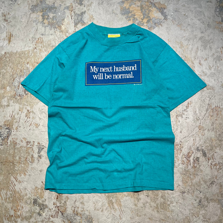 #4478 古着 90's~ Vintage/short sleeve print t-shirt Tee/半袖プリントTシャツ/MY next husband will be normal.=次の夫は普通の人でしょう。/シングルステッチ/サイズM-L相当