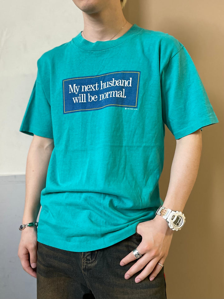 #4478 古着 90's~ Vintage/short sleeve print t-shirt Tee/半袖プリントTシャツ/MY next husband will be normal.=次の夫は普通の人でしょう。/シングルステッチ/サイズM-L相当