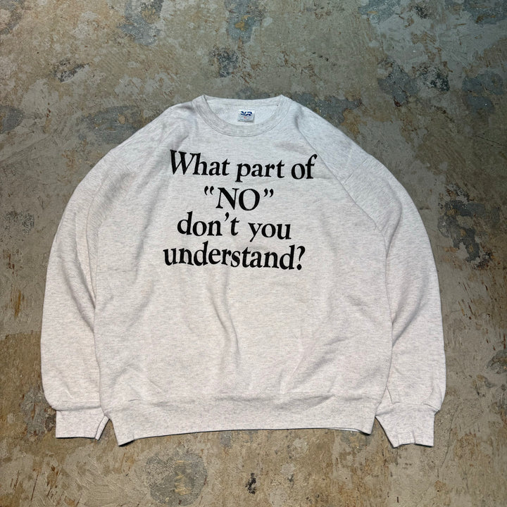 古着 USA製 USAVINTAGE/「WHAT PART OF "NO"DON'T YOU UNDERSTAND?/クルーネックスウェット/サイズXL